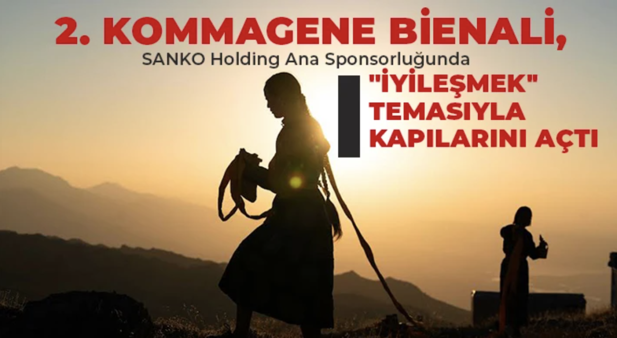 2. Kommagene Bienali, SANKO Holding Ana Sponsorluğunda 