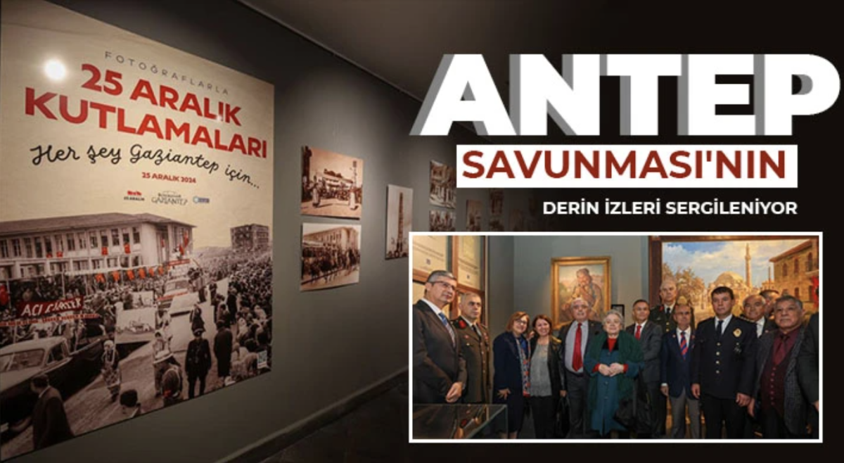 Antep Savunması'nın derin izleri sergileniyor