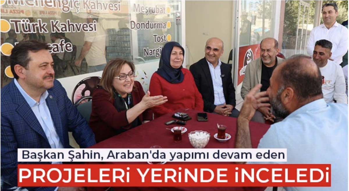 Başkan Şahin, Araban'da yapımı devam eden projeleri yerinde inceledi