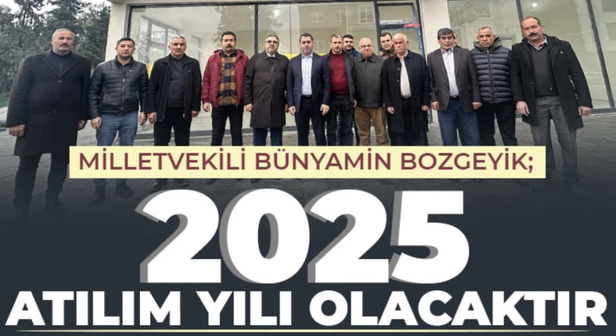 Bozgeyik; 2025, atılım yılı olacaktır