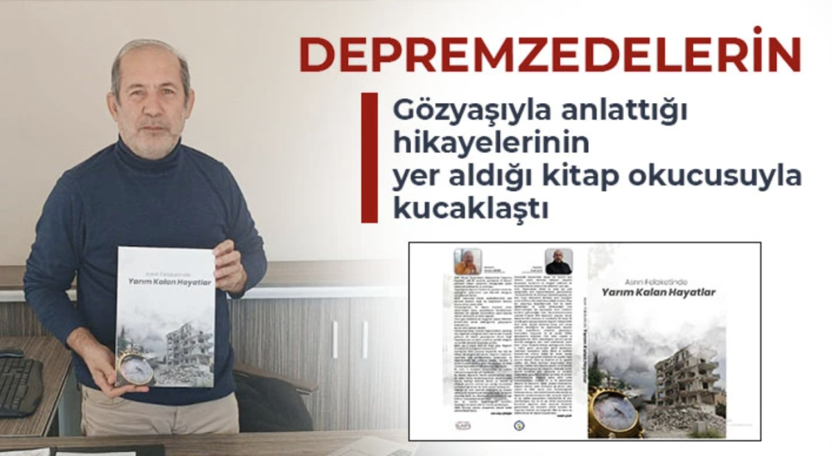 Depremzedelerin acı dolu hikâyelerinin yer aldığı kitap okuyucuyla buluştu