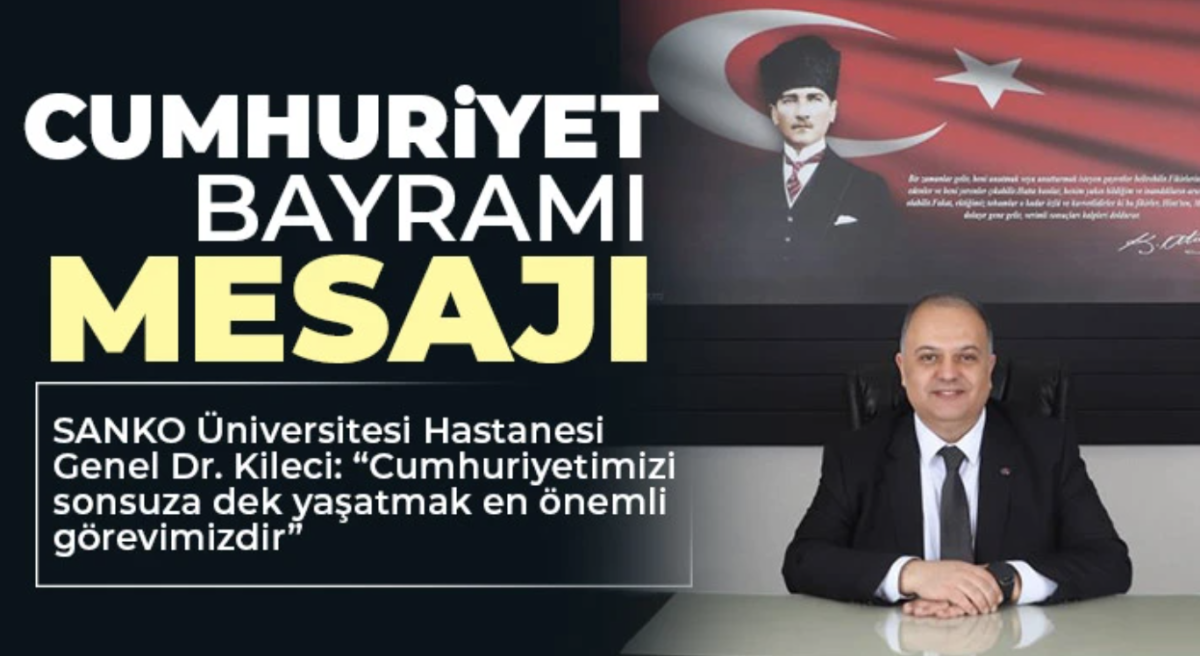 Dr. Kileci: Cumhuriyetimizi sonsuza dek yaşatmak en önemli görevimizdir