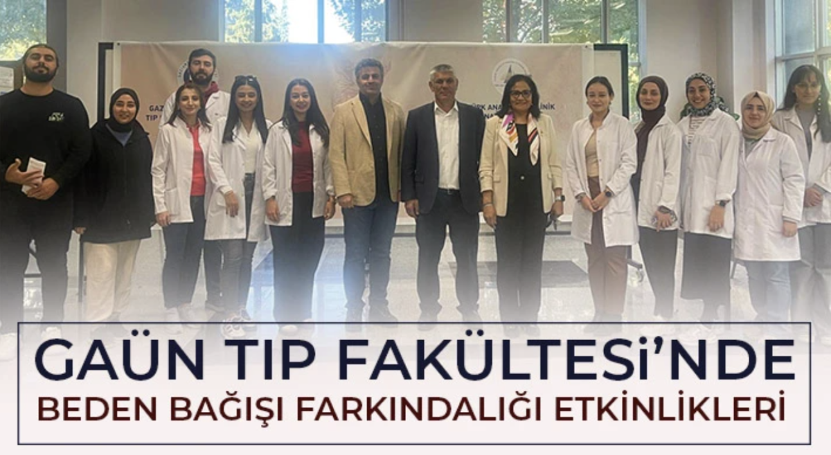 GAÜN Tıp Fakültesi’nde beden bağışı farkındalığı etkinlikleri