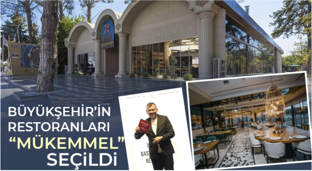  Gaziantep Büyükşehir’in restoranları “Mükemmel” seçildi