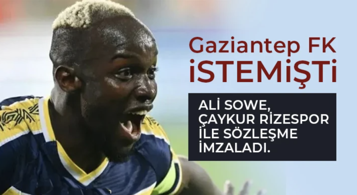 Gaziantep FK istemişti, Rize'ye gitti