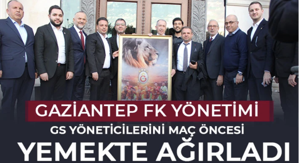 Gaziantep FK yönetimi GS yöneticilerini maç öncesi yemekte ağırladı