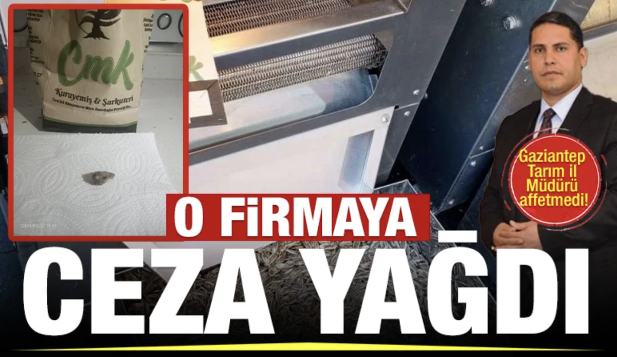 Gaziantep Tarım İl Müdürü affetmedi! O firmaya ceza yağdı