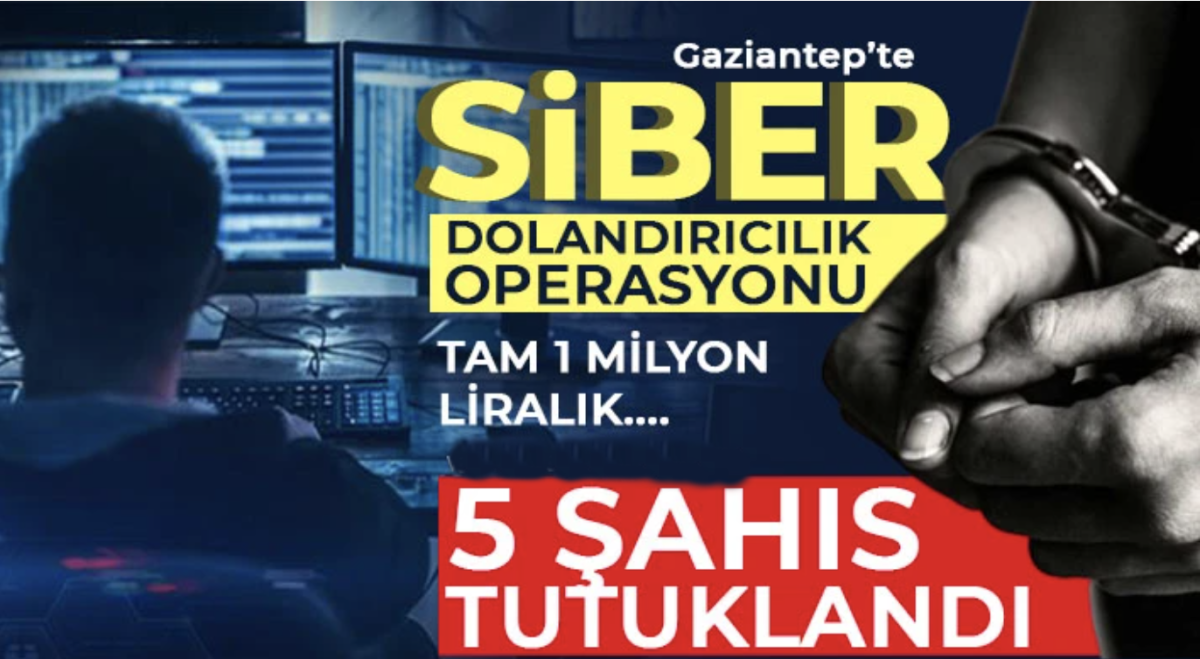 Gaziantep'te 1 milyon liralık dolandırıcılık yapan 5 şahıs tutuklandı