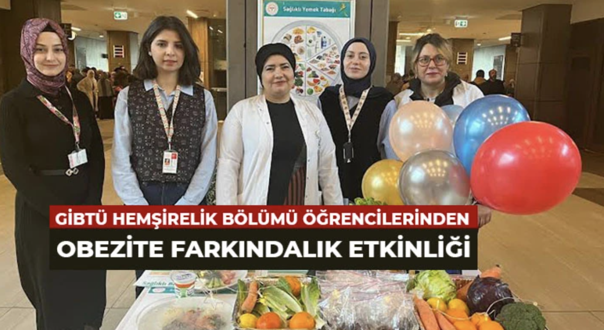 GİBTÜ Hemşirelik Bölümü Öğrencilerinden Obezite Farkındalık Etkinliği