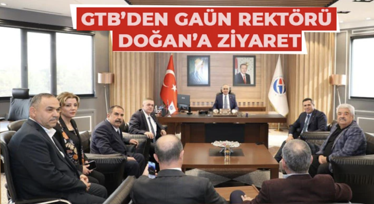  GTB’den yeni rektöre ziyaret