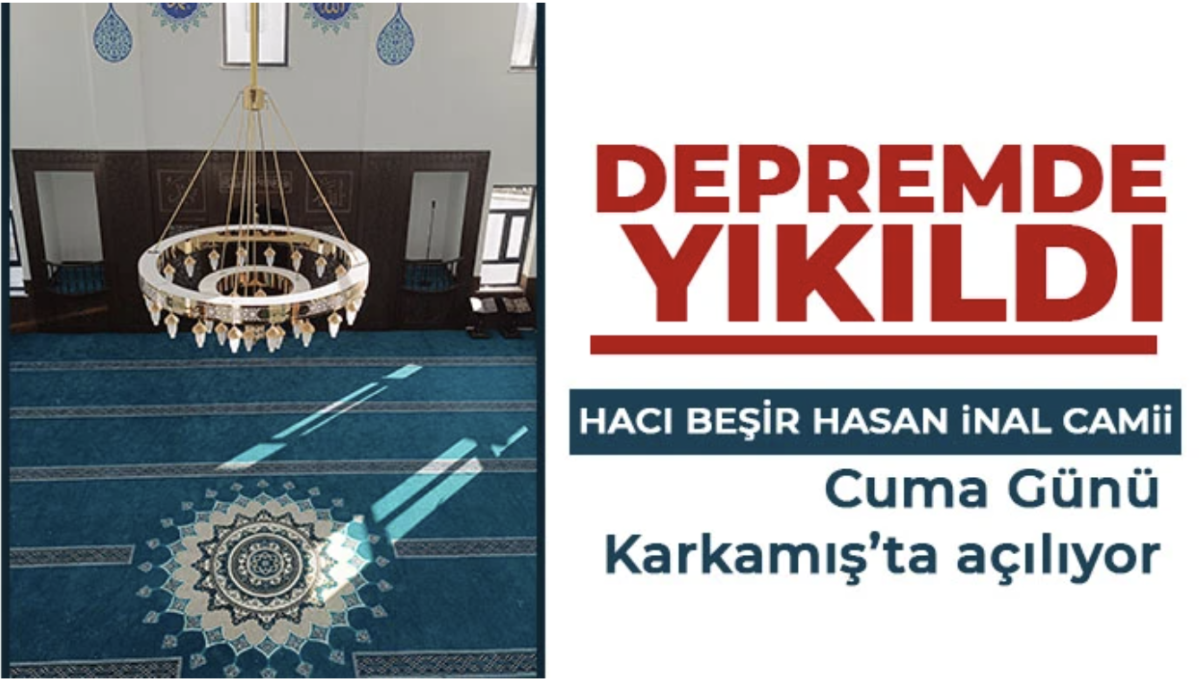 Hacı Beşir Hasan İnal Camii ibadete açılıyor