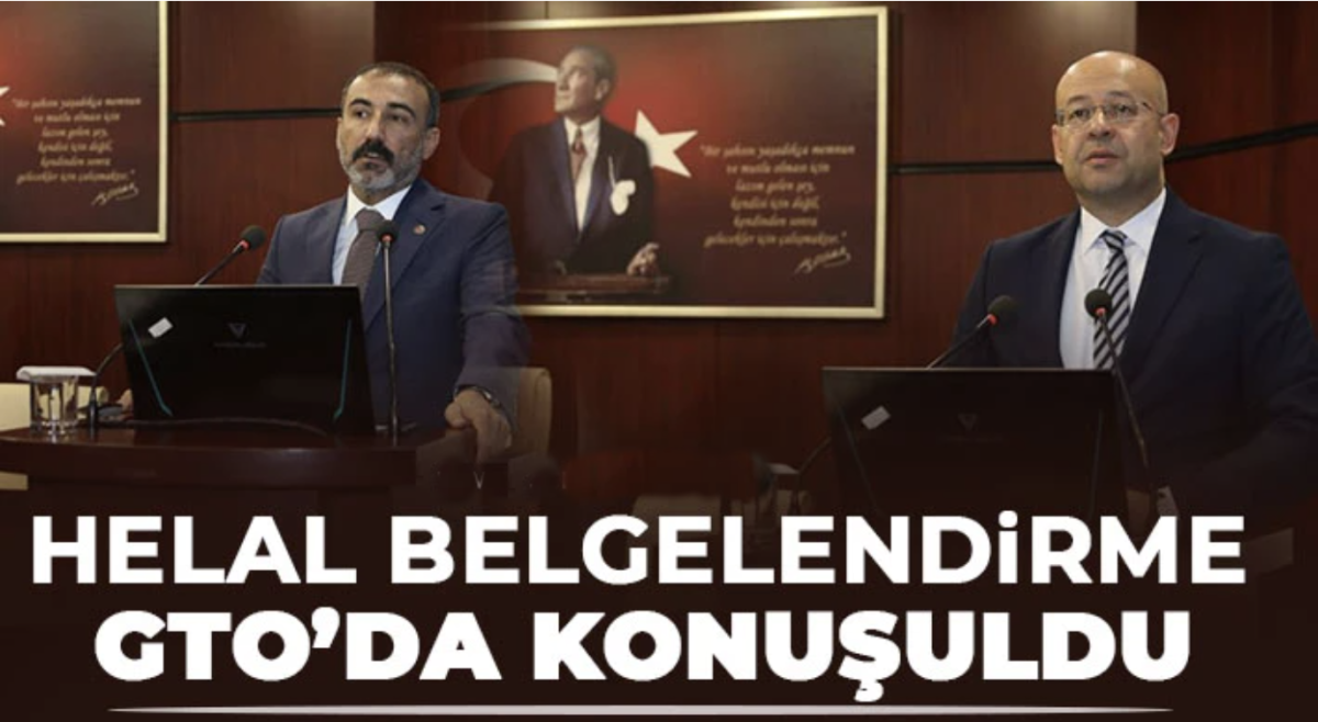 Helal Belgelendirme GTO’da konuşuldu