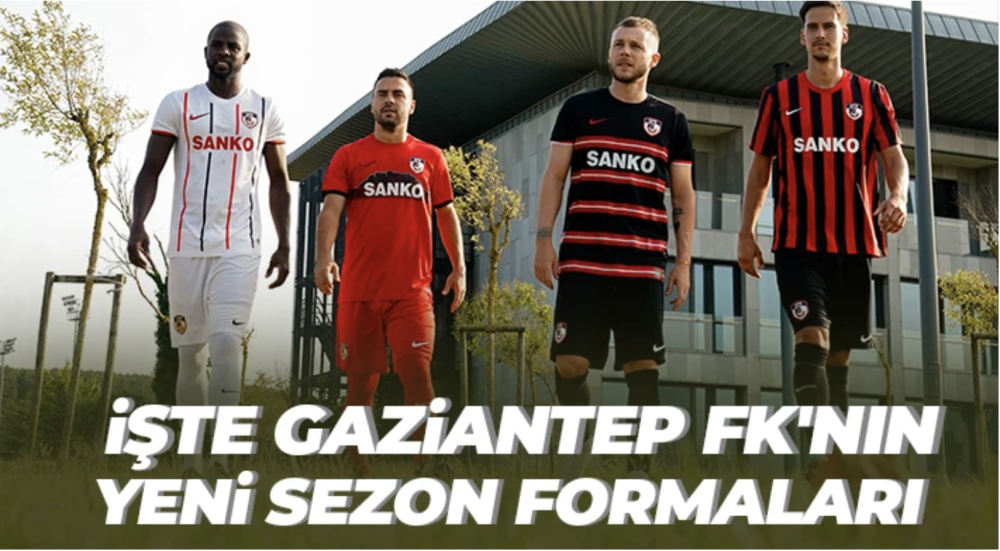 İşte Gaziantep FK'nın yeni sezon formaları