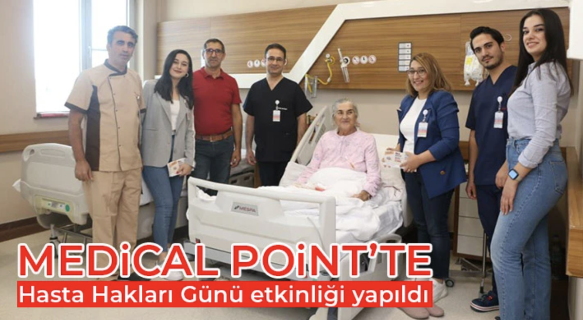 Medical Point’te Hasta Hakları Günü etkinliği yapıldı