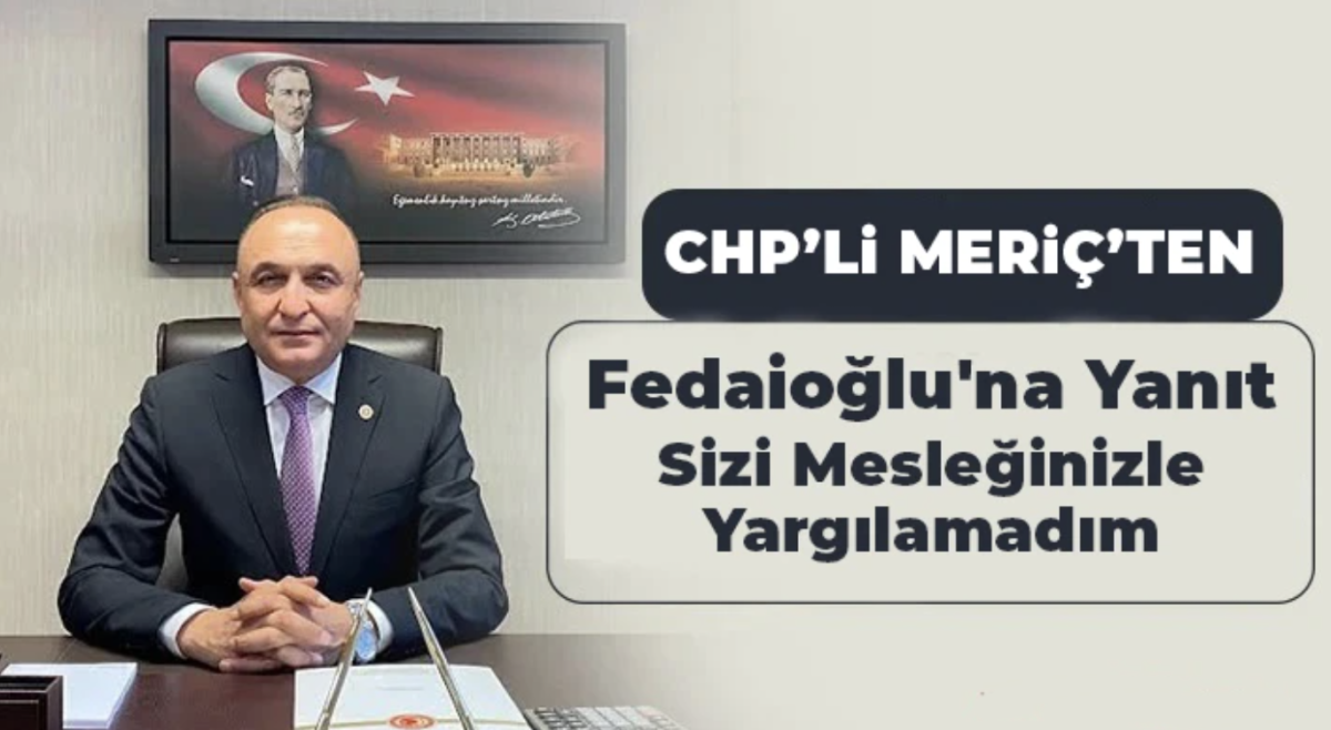 Meriç'ten Fedaioğlu'na yanıt!