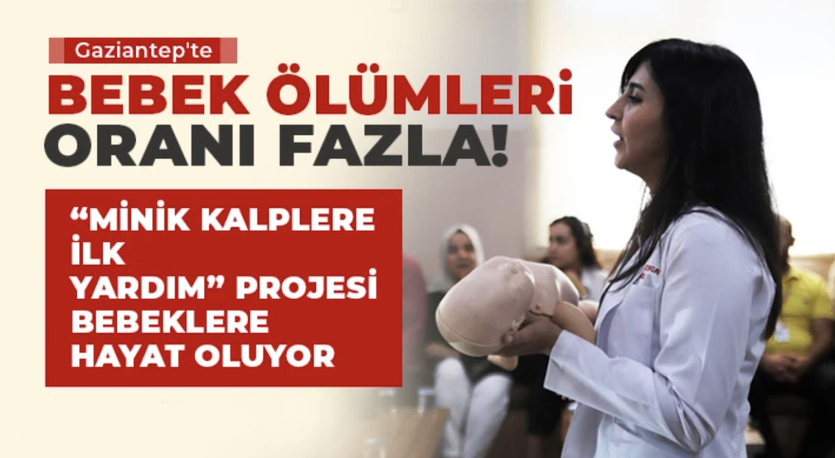 “Minik Kalplere İlk Yardım” projesi bebeklere hayat oluyor