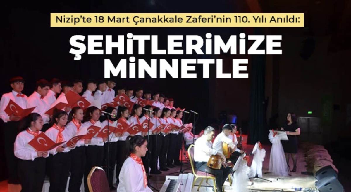 Nizip’te 18 Mart Çanakkale Zaferi’nin 110. Yılı Anıldı