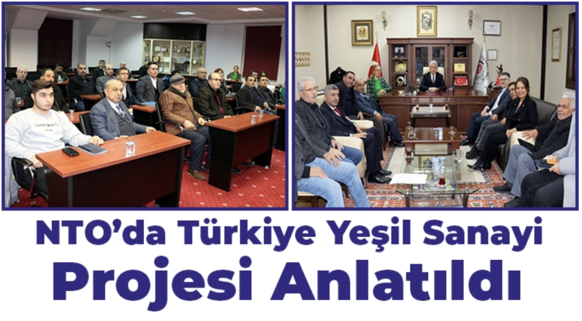 NTO'da Türkiye Yeşil Sanayi Projesi bilgilendirme toplantısı düzenlendi