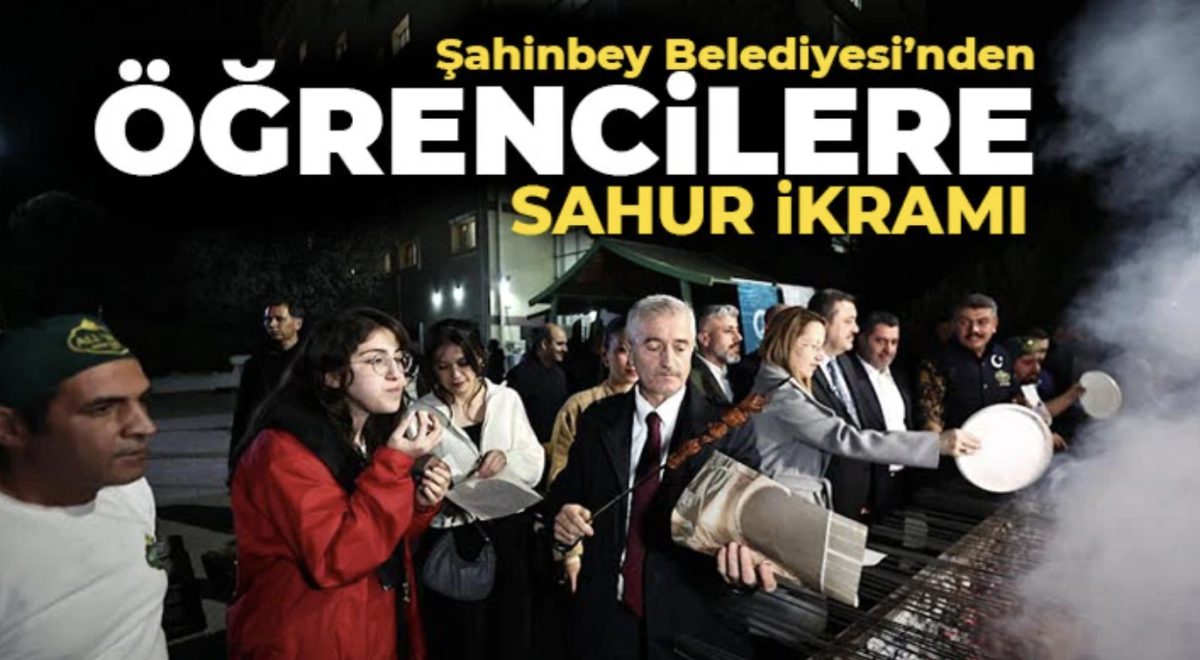 Şahinbey Belediyesi’nden öğrencilere sahur ikramı