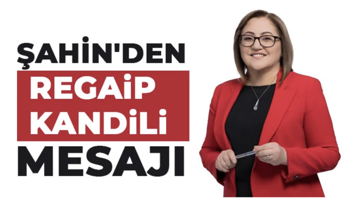 Şahin'den Regaip kandili mesajı