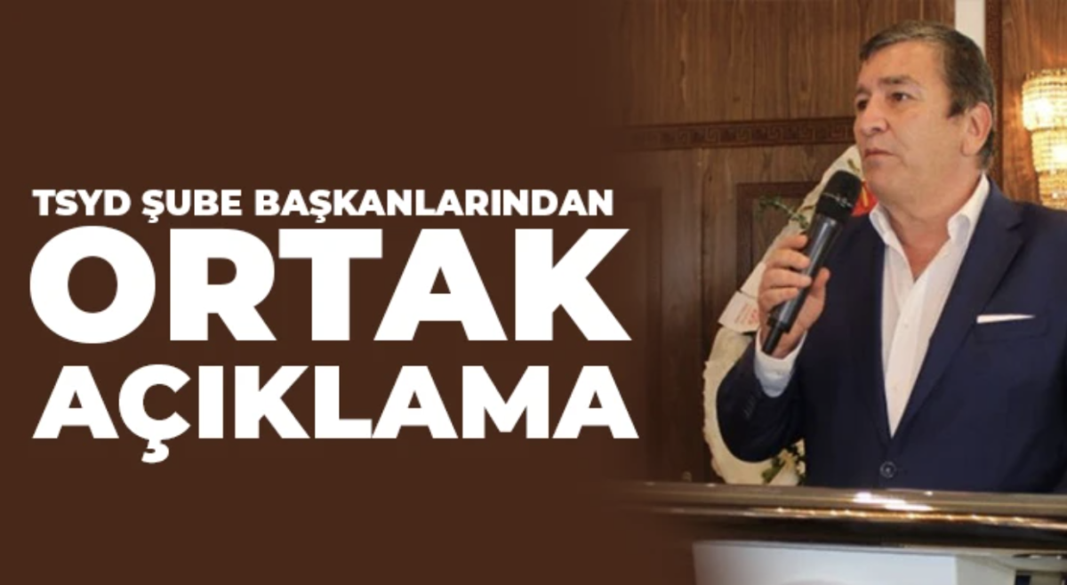 TSYD şube başkanlarından ortak açıklama