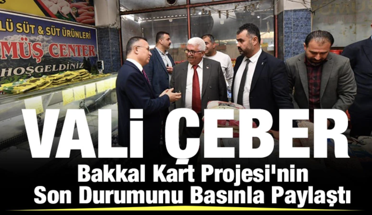 Vali Çeber, Bakkal Kart Projesi’nin Son Durumunu Basınla Paylaştı 