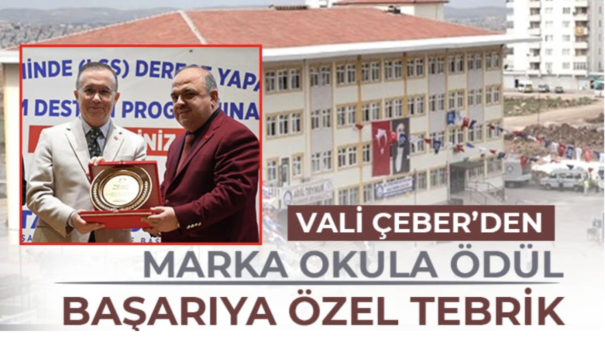 Vali Çeber’den marka okula ödül 