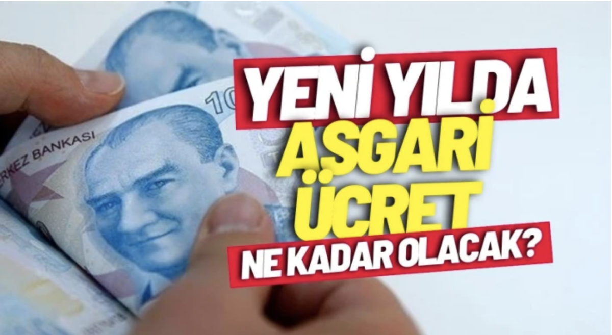  Yeni yılda asgari ücret ne kadar olacak