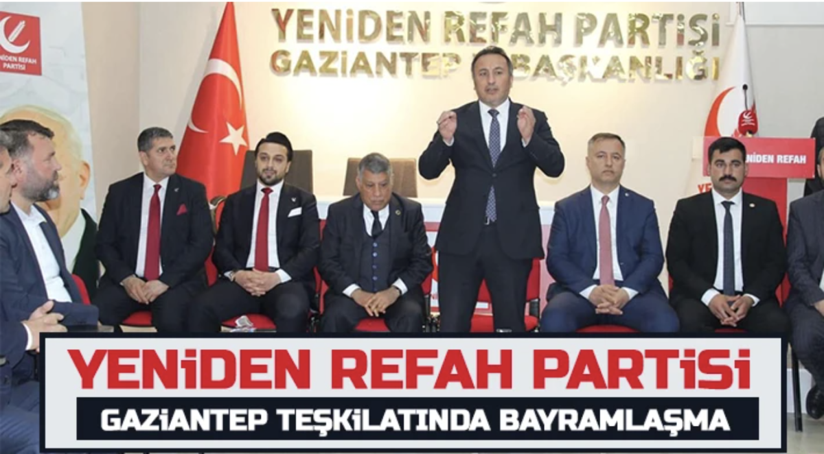 Yeniden Refah Partisi Gaziantep teşkilatında bayramlaşma