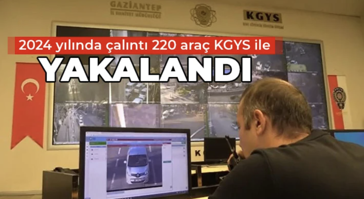 2024 yılında çalıntı 220 araç KGYS ile yakalandı