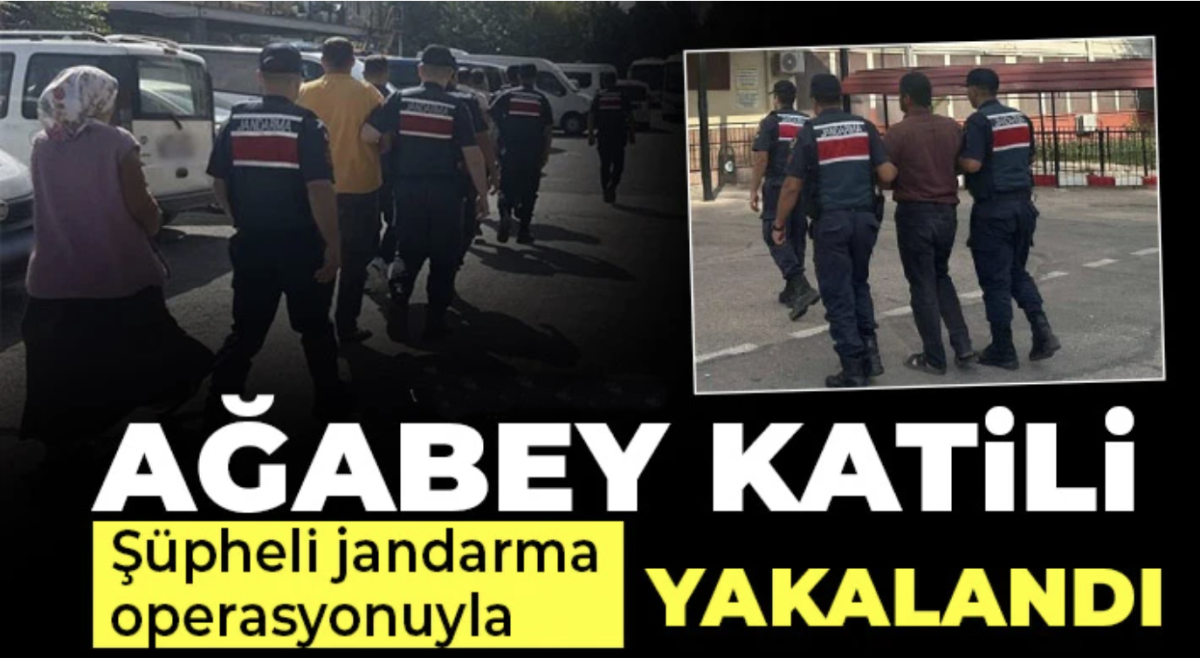 Ağabey katili şüpheli jandarma operasyonuyla yakalandı