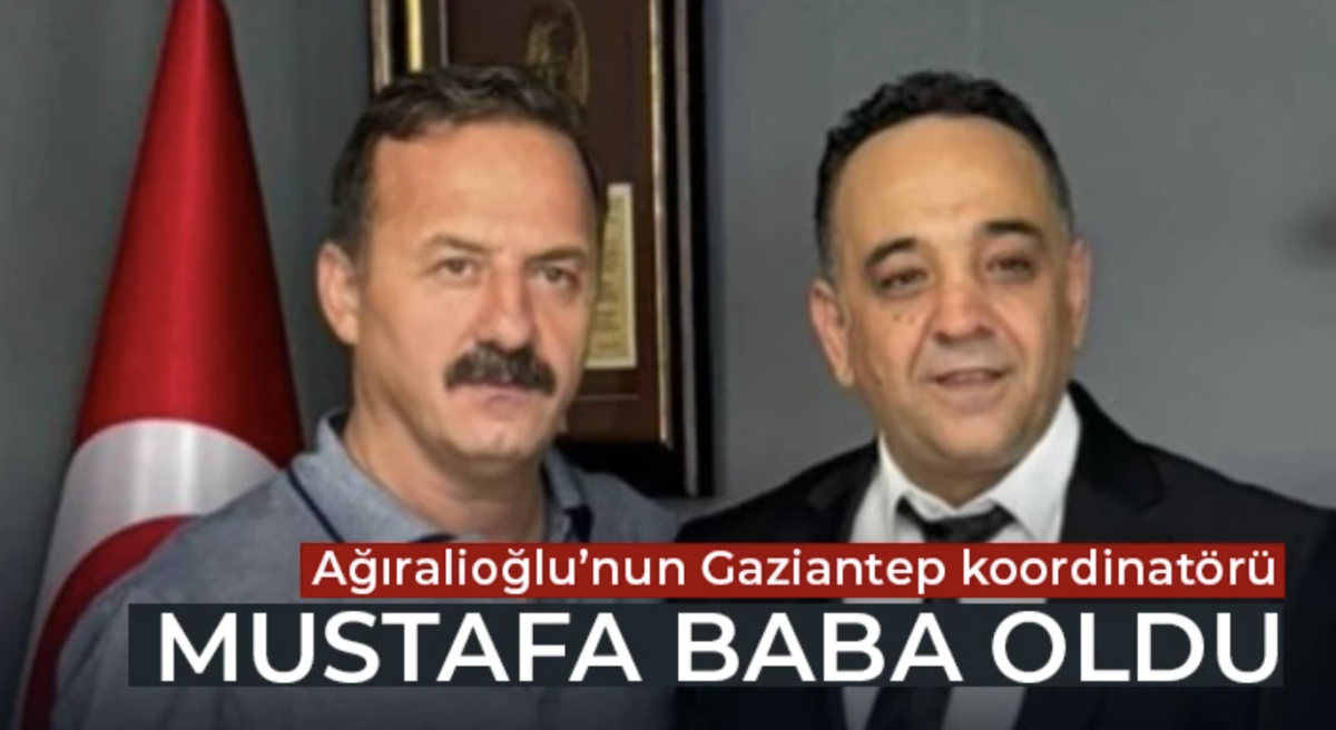 Ağıralioğlu’nun Gaziantep koordinatörü Mustafa Baba oldu