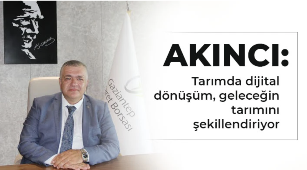  Akıncı: Tarımda dijital dönüşüm, geleceğin tarımını şekillendiriyor