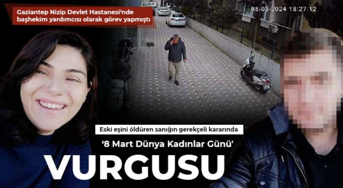 Eski eşini öldüren sanığın gerekçeli kararında ‘8 Mart Dünya Kadınlar Günü' vurgusu