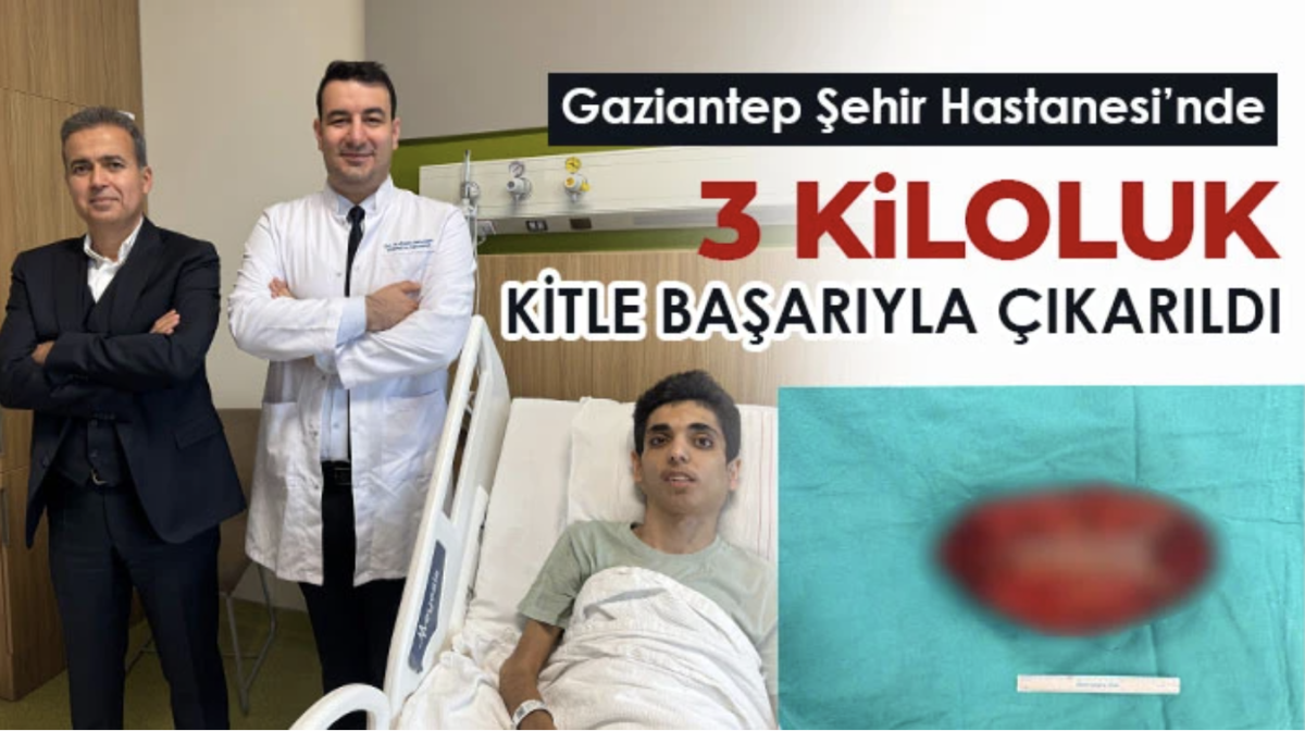 Gaziantep Şehir Hastanesi’nde 3 Kiloluk Kitle Başarıyla Çıkarıldı