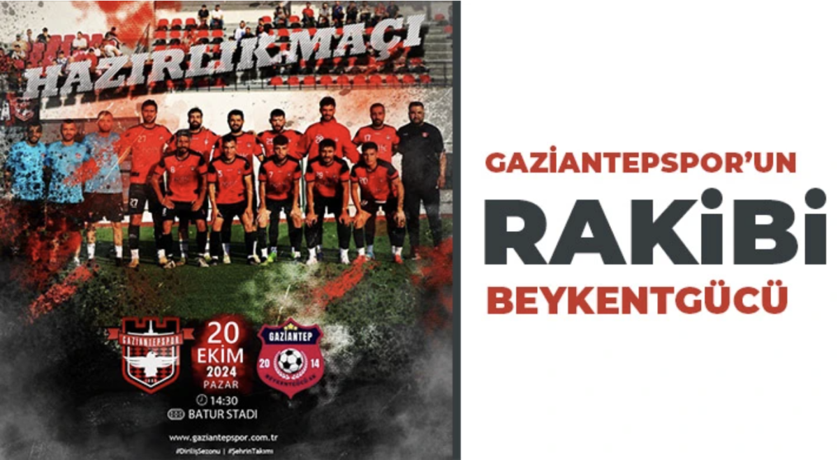 Gaziantepspor’un rakibi Beykentgücü