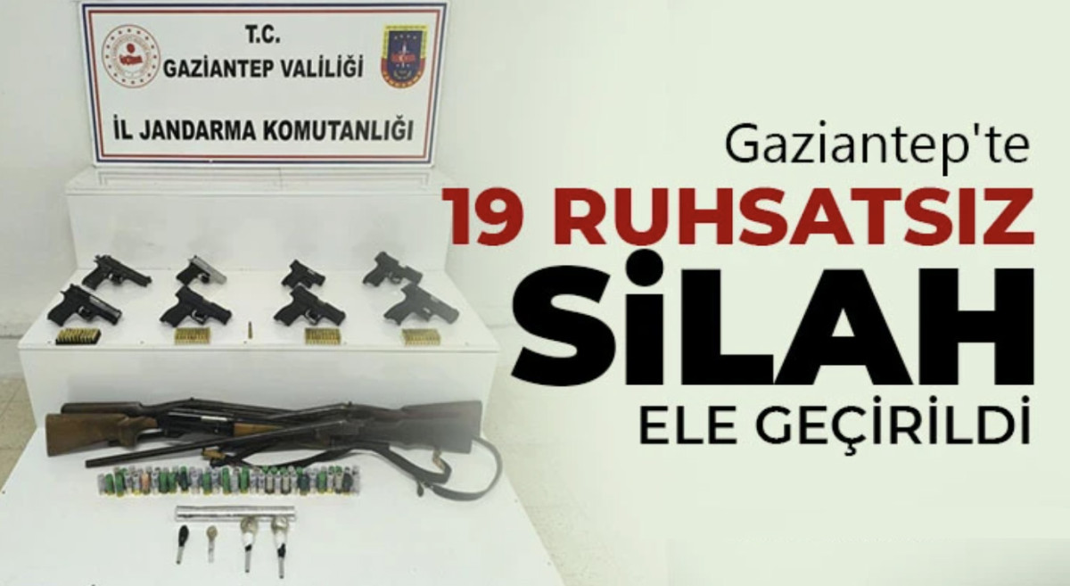 Gaziantep'te 19 ruhsatsız silah ele geçirildi