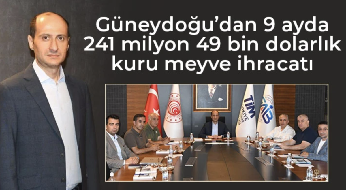 Güneydoğu’dan 9 ayda 241 milyon 49 bin dolarlık kuru meyve ihracatı