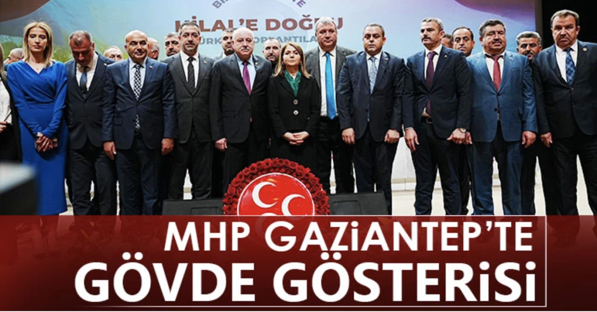 MHP Gaziantep’te Gövde Gösterisi