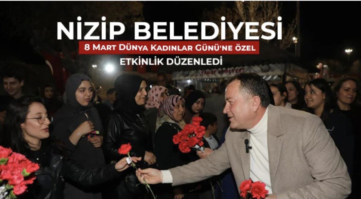 Nizip Belediyesi 8 Mart Dünya Kadınlar Günü'ne özel etkinlik düzenledi