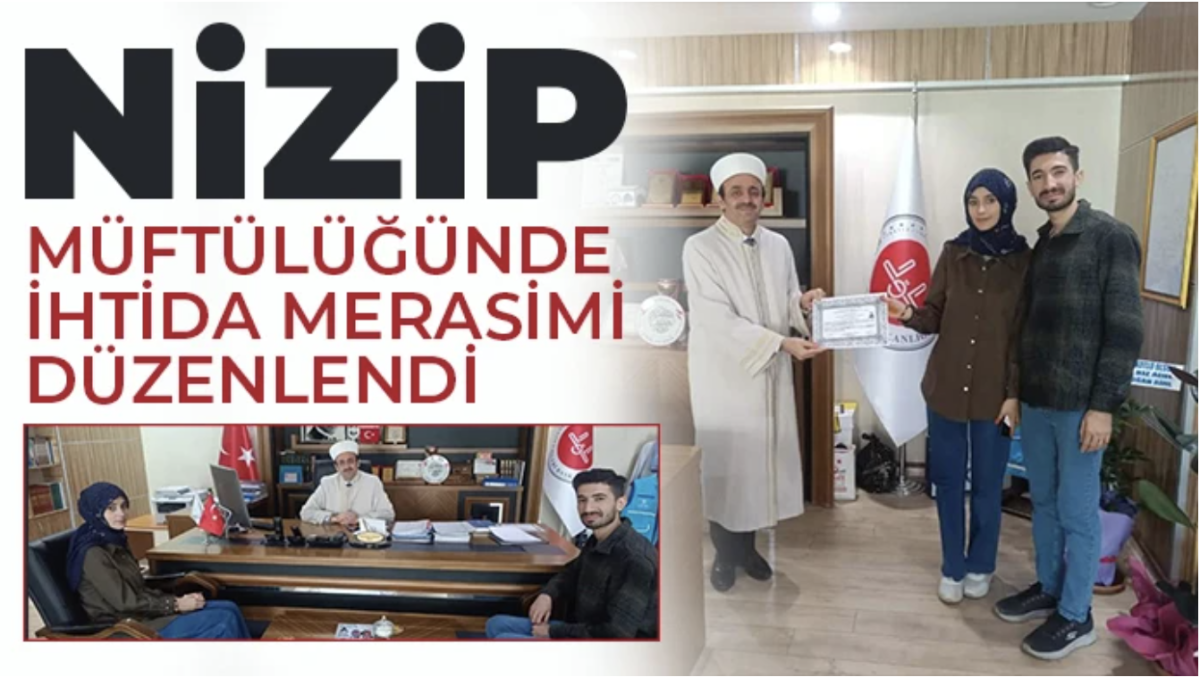 Nizip Müftülüğünde İhtida Merasimi Düzenlendi