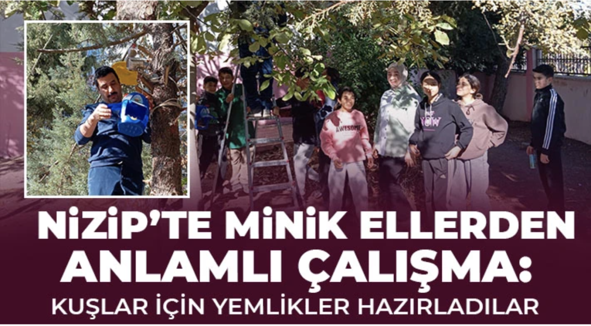 Nizip’te Minik Ellerden Anlamlı Çalışma: Kuşlar İçin Yemlikler Hazırladılar