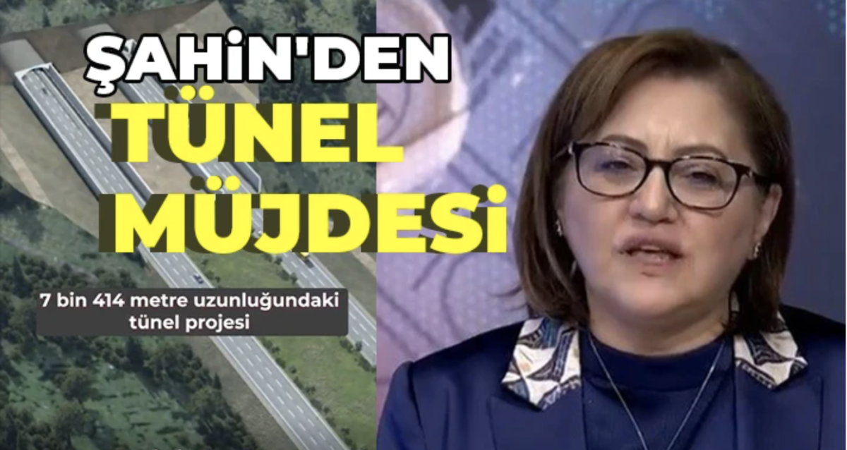 Şahin'den tünel müjdesi