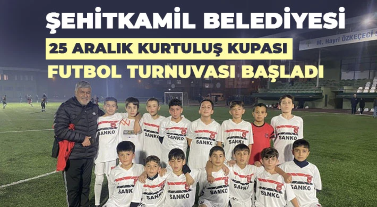 Şehitkamil Belediyesi 25 Aralık Kurtuluş Kupası Futbol turnuvası başladı