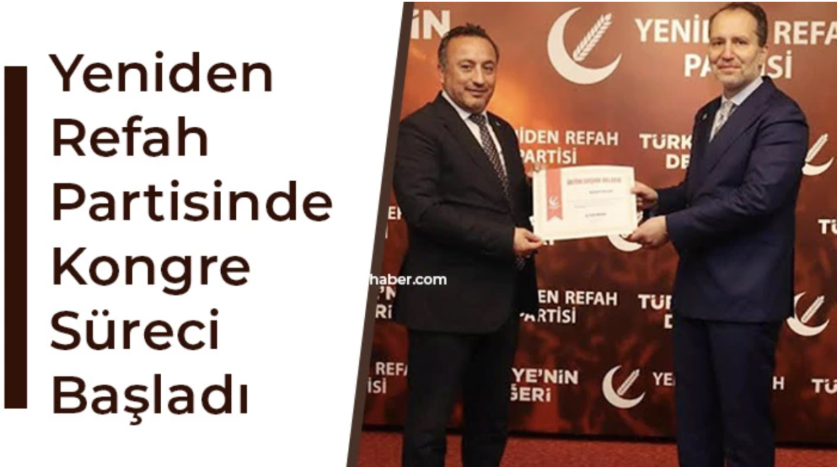 Yeniden Refah Partisinde Kongre Süreci Başladı